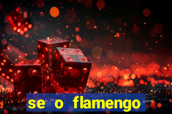 se o flamengo perder hoje o que acontece